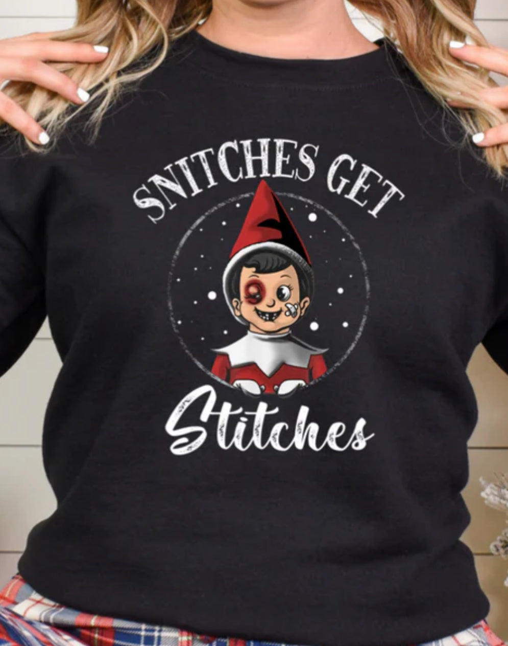 SNITCHES GET STITCHES